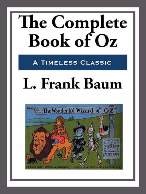 Title details for The Complete Book of Oz by L. Frank Baum - Available